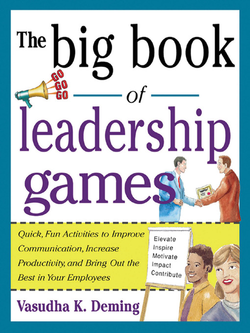 Title details for The Big Book of Leadership Games by Vasudha K. Deming - Available